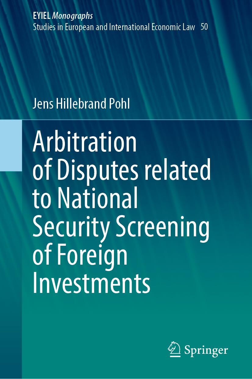 Arbitration of Disputes related to National Security Screening of Foreign Investments