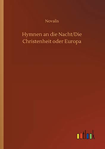 Hymnen an die Nacht/Die Christenheit oder Europa