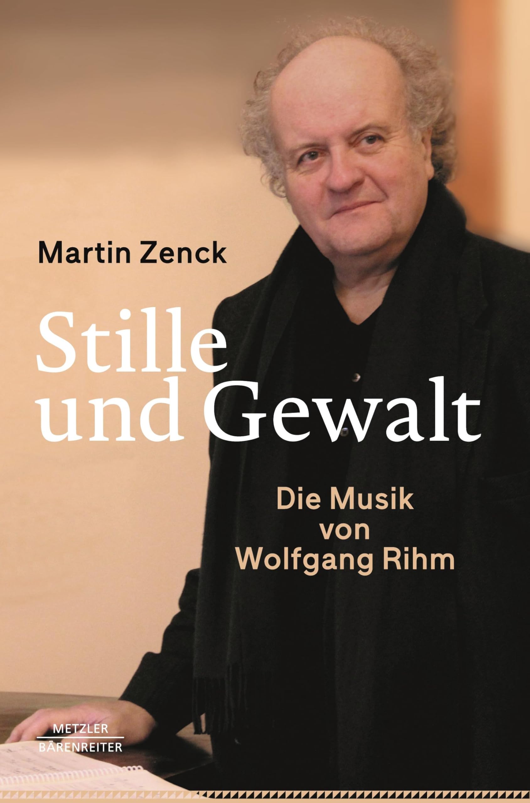 Stille und Gewalt: Die Musik von Wolfgang Rihm