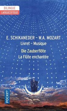 Die Zauberflöte. La flûte enchantée