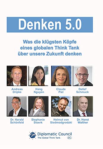 Denken 5.0: Was die klügsten Köpfe eines globalen Think Tank über unsere Zukunft denken