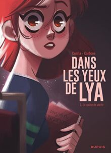 Dans les yeux de Lya. Vol. 1. En quête de vérité