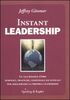 Instant leadership. Le 12,5 regole d'oro semplici, pratiche, essenziali ed efficaci per migliorare la propria leadership