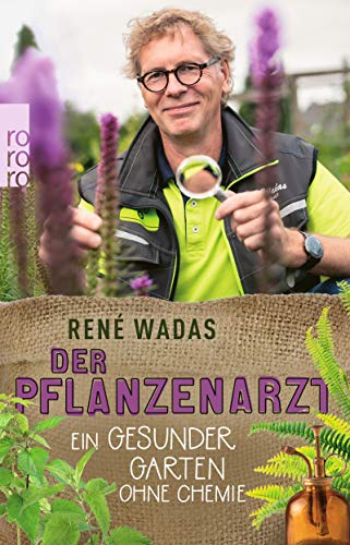 Der Pflanzenarzt: Glckliche und gesunde Zimmerpflanzen von Ren Wadas -  Taschenbuch