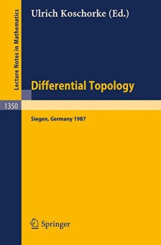 Differential Topology: Siegen, Germany 1987: Proceedings of the Second Topology Symposium, Held in Siegen, Frg, Jul. 27 - Aug. 1, 1987 (Lecture Notes in Mathematics)