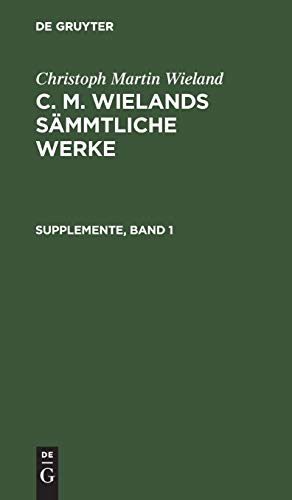 Supplemente, Band 1 (Christoph Martin Wieland: C. M. Wielands Sämmtliche Werke)