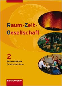 Raum - Zeit - Gesellschaft: Ausgabe für Rheinland-Pfalz: Schülerband 2