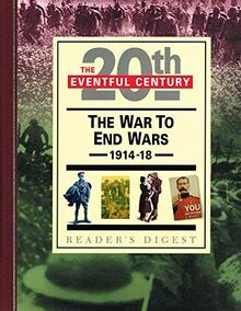 The War to End Wars (Eventful Century) von Reader's Digest Association | Buch | Zustand sehr gut