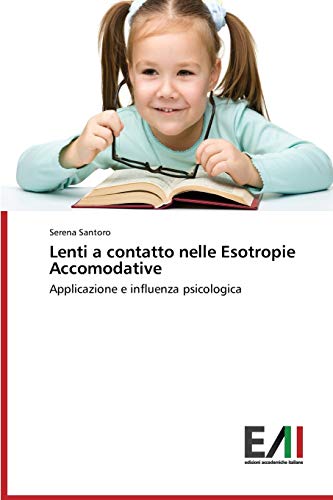 Lenti a contatto nelle Esotropie Accomodative: Applicazione e influenza psicologica