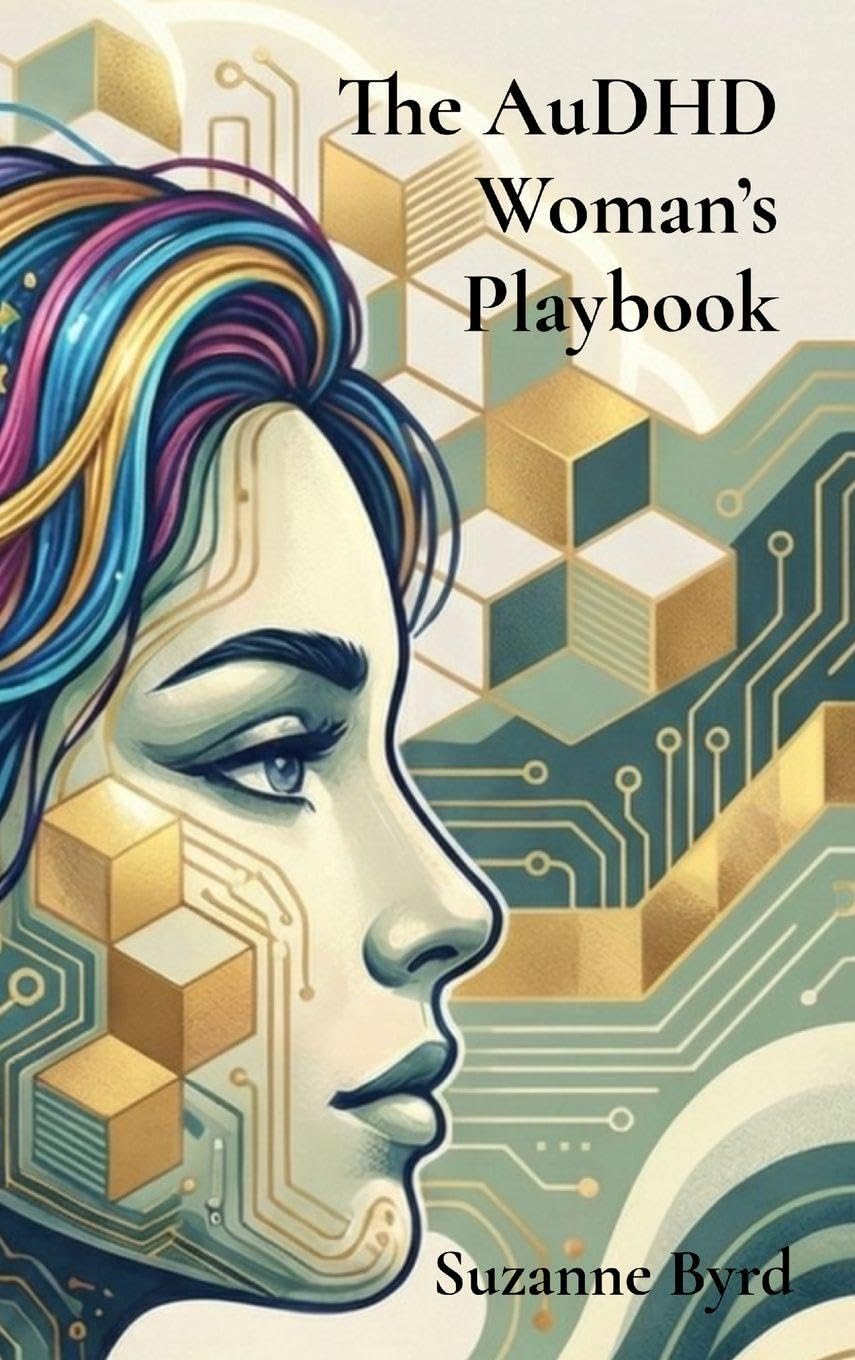 The AuDHD Woman's Playbook - Neuware