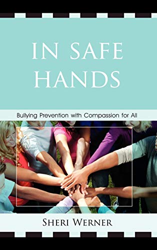 In Safe Hands: Bullying Prevention with Compassion for All