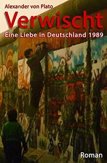 Verwischt: Eine Liebe in Deutschland 1989