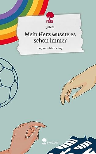 Mein Herz wusste es schon immer. Life is a Story - story.one