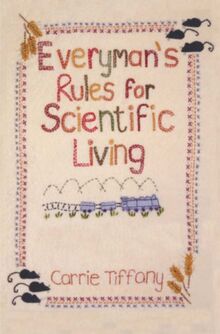 Everyman's Rules for Scientific Living