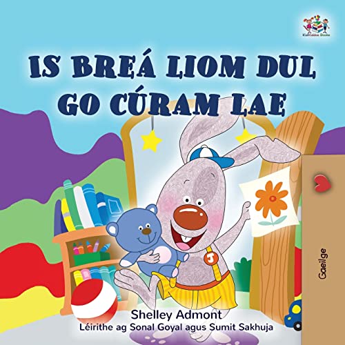 I Love to Go to Daycare (Irish Children's Book) (Irish Bedtime Collection)
