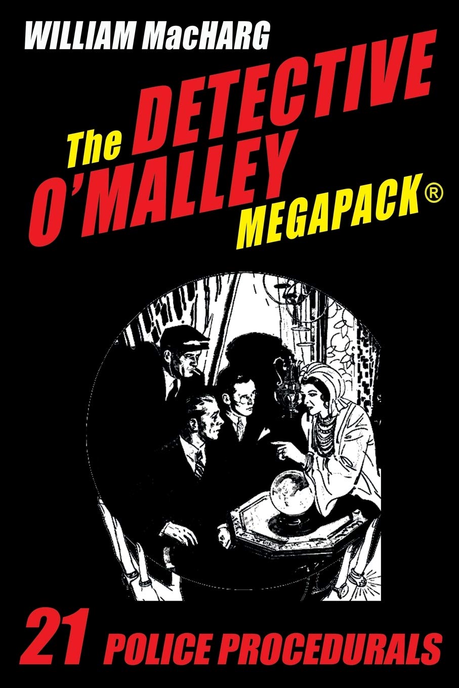 The Detective O'Malley MEGAPACK®: 21 Police Procedurals