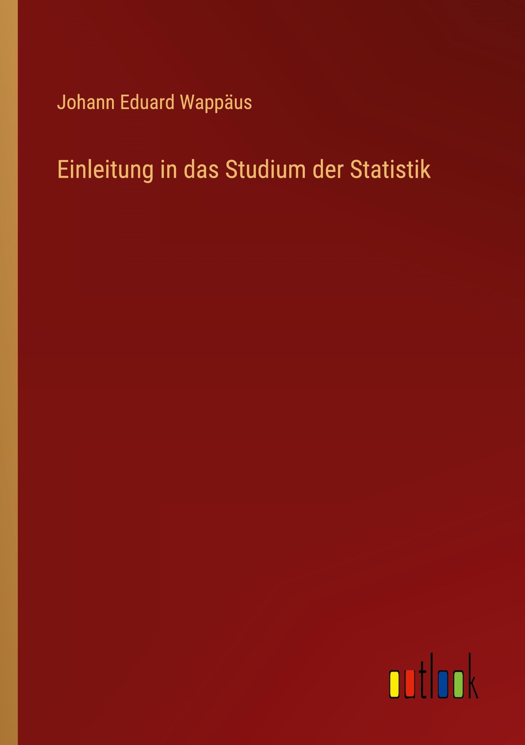 Einleitung in das Studium der Statistik