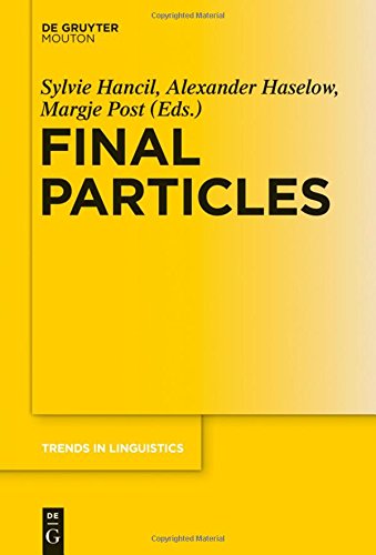 Final Particles (Trends in Linguistics. Studies and Monographs [TiLSM], Band 284)