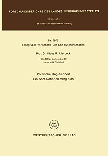 Politische Ungleichheit: Ein Acht-Nationen-Vergleich (Forschungsberichte des Landes Nordrhein-Westfalen, 2979, Band 2979)