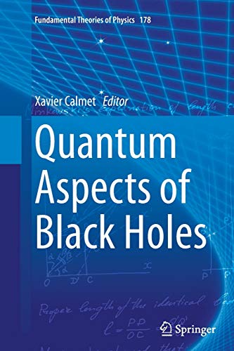 Quantum Aspects of Black Holes (Fundamental Theories of Physics, Band 178)