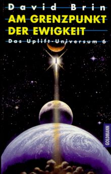 Das Uplift-Universum 6. Am Grenzpunkt der Ewigkeit