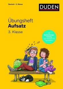 Übungsheft - Aufsatz 3.Klasse: Mit Stickern und Lernerfolgskarten (Übungshefte Grundschule Deutsch)