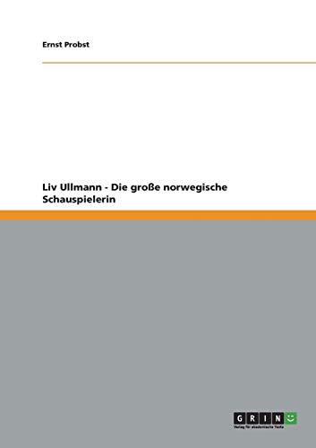 Liv Ullmann - Die große norwegische Schauspielerin