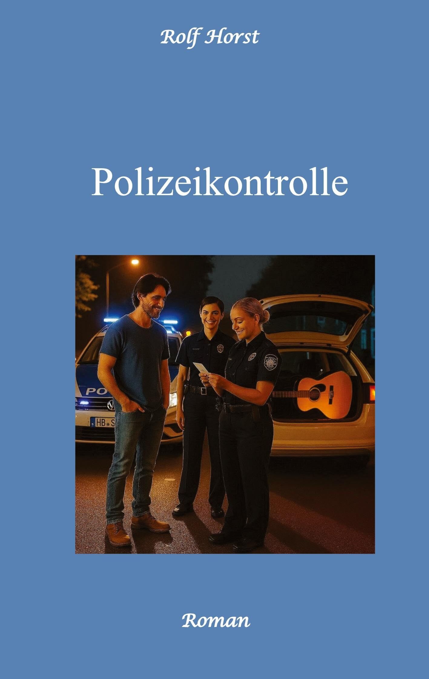 Polizeikontrolle - Musiker, Verkehrskontrolle, Autismus, Neid, Eifersucht, Gitarre, Feier, Polizeiwache, Übergriff auf Einsatzkräfte, Alkoholsucht,