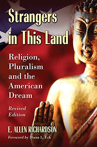 Strangers in This Land: Religion, Pluralism and the American Dream (Revised)