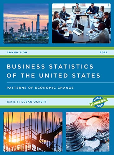 Business Statistics of the United States 2022: Patterns of Economic Change, 27th Edition