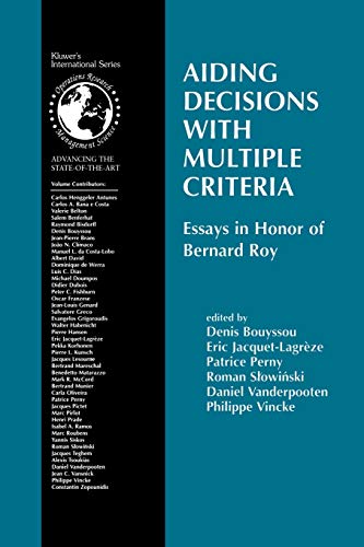 Aiding Decisions with Multiple Criteria: Essays in Honor of Bernard Roy (International Series in Operations Research & Management Science) ... Research & Management Science, 44, Band 44)