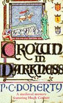 Crown in Darkness (A Medieval Mystery Featuring Hugh Corbett)