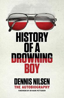History of a Drowning Boy: The Autobiography