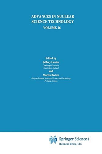 Advances in Nuclear Science and Technology (Advances in Nuclear Science & Technology, 26, Band 26)