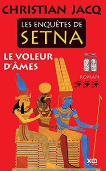 Les enquêtes de Setna. Vol. 3. Le voleur d'âmes