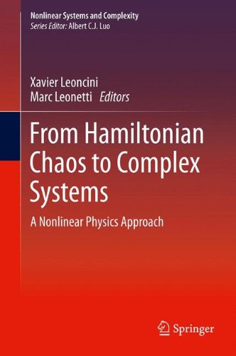 From Hamiltonian Chaos to Complex Systems: A Nonlinear Physics Approach (Nonlinear Systems and Complexity)