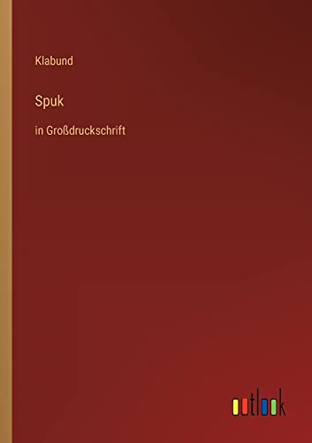 Spuk: in Großdruckschrift