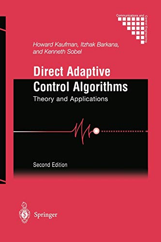 Direct Adaptive Control Algorithms: Theory and Applications (Communications and Control Engineering)