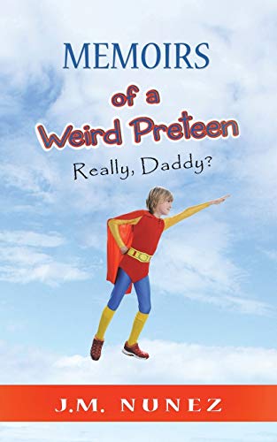 Memoirs of a Weird Preteen: Really, Daddy?