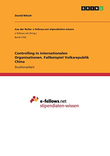 Controlling in internationalen Organisationen. Fallbeispiel Volksrepublik China