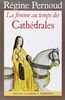 La femme au temps des cathédrales (Laurence Pernoud)