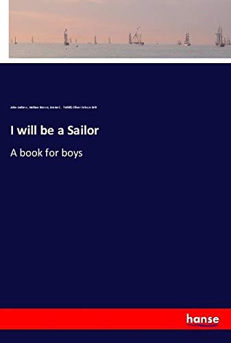 I will be a Sailor: A book for boys