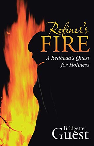 Refiner's Fire: A Redheads Quest for Holiness