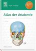 Atlas der Anatomie: Deutsche Übersetzung von Christian M. Hammer - Mit StudentConsult-Zugang