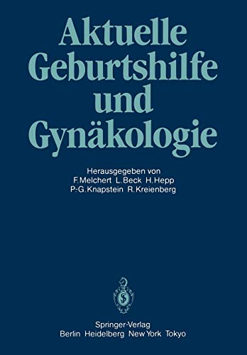 Aktuelle Geburtshilfe und Gynäkologie: Festschrift für Professor Dr. Volker Friedberg