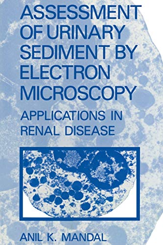Assessment of Urinary Sediment by Electron Microscopy: Applications In Renal Disease