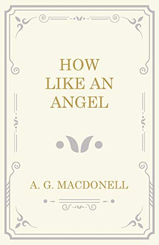 How Like an Angel