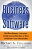 The Business of Software: What Every Manager, Programmer, and Entrepreneur Must Know to Thrive and Survive in Good Times and Bad: What Every Manager, ... Must Know to Succeed in Good Times and Bad