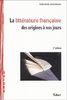 La littérature française : Des origines à nos jours