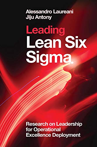 Leading Lean Six Sigma: Research on Leadership for Operational Excellence Deployment (Emerald Points)